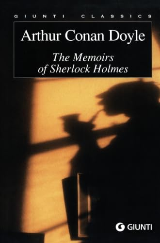 The memoirs of Sherlock Holmes (Giunti classics) Contemporary literature
