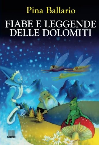 Fiabe e leggende delle Dolomiti (L'arciere) book