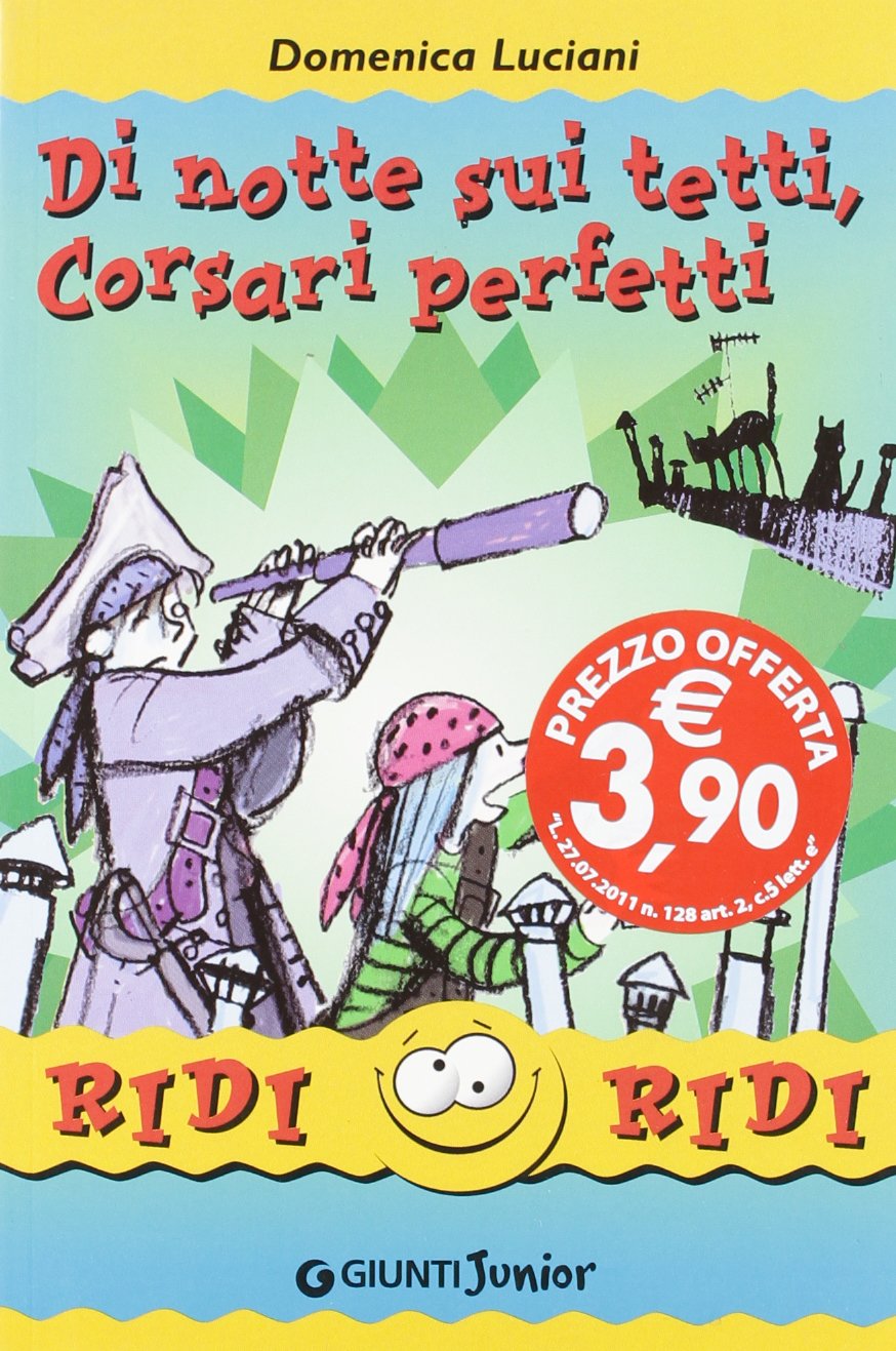 Di notte sui tetti, corsari perfetti (Ridi ridi) Novels & Short Stories