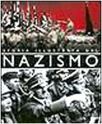 Storia illustrata del nazismo (Atlanti illustrati) Social Sciences