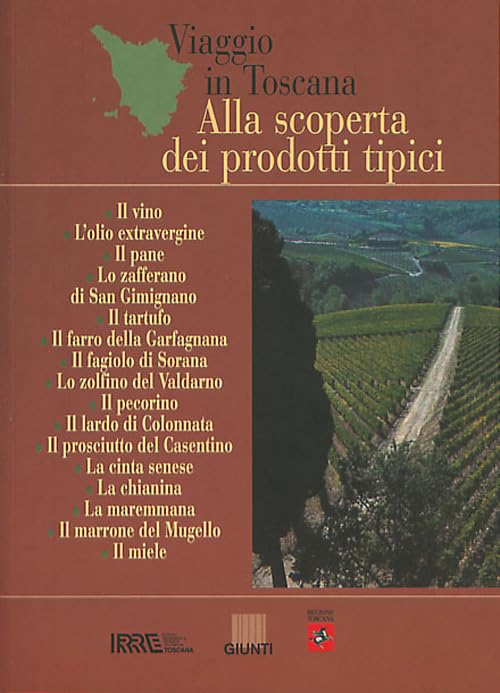 Viaggio in Toscana. Alla scoperta dei prodotti tipici book