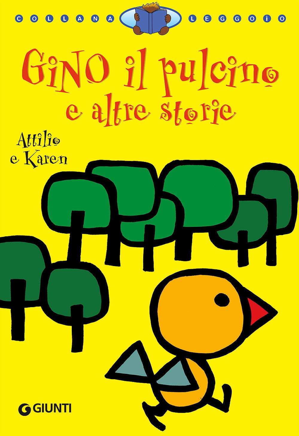 Gino il pulcino e altre storie (Leggo io) Novels & Short Stories