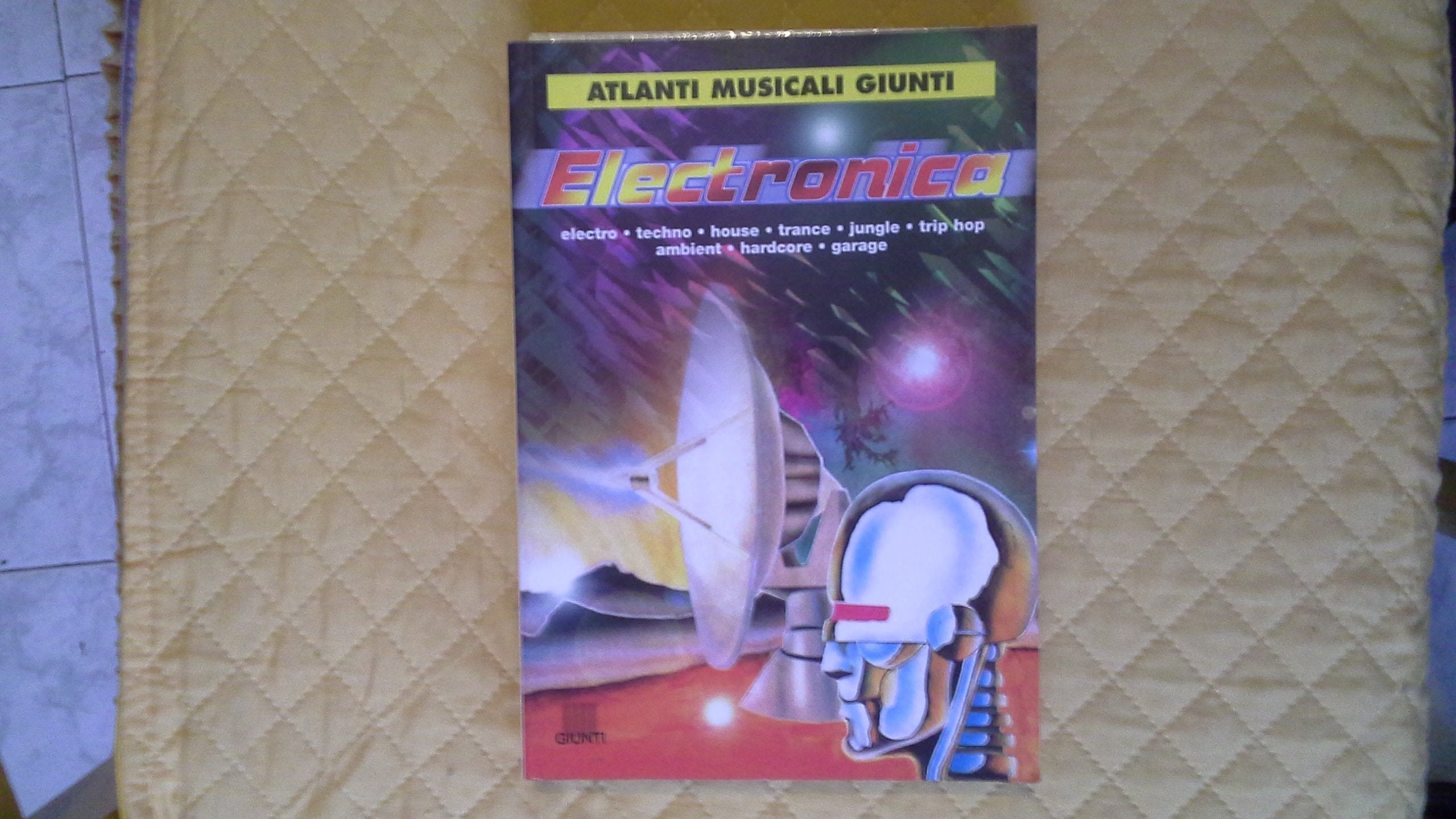 Electronica (Atlanti musicali Giunti) Arts & Music