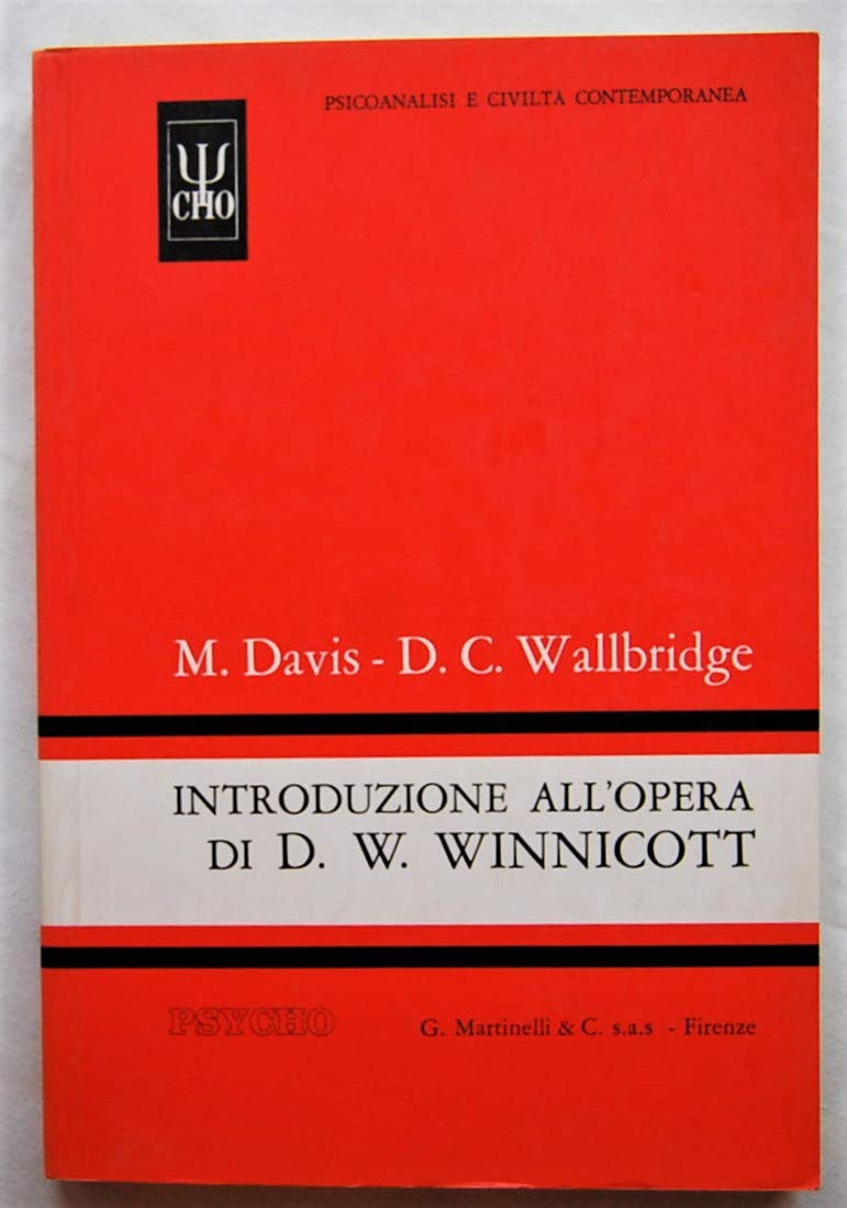 Introduzione all'opera di D. W. Winnicott (Psicoanalisi e civiltà contemporanea) Psychology