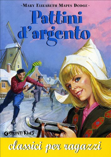 Pattini d'argento Novels & Short Stories for children