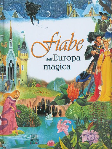 Fiabe dell'Europa magica (Fiabe e favole) Children's books