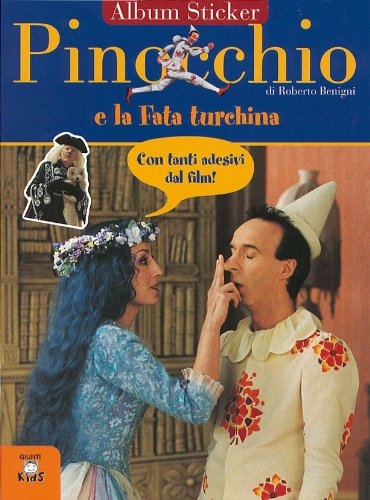 Pinocchio e la fata Turchina. Con immagini del film di Roberto Benigni Novels & Short Stories