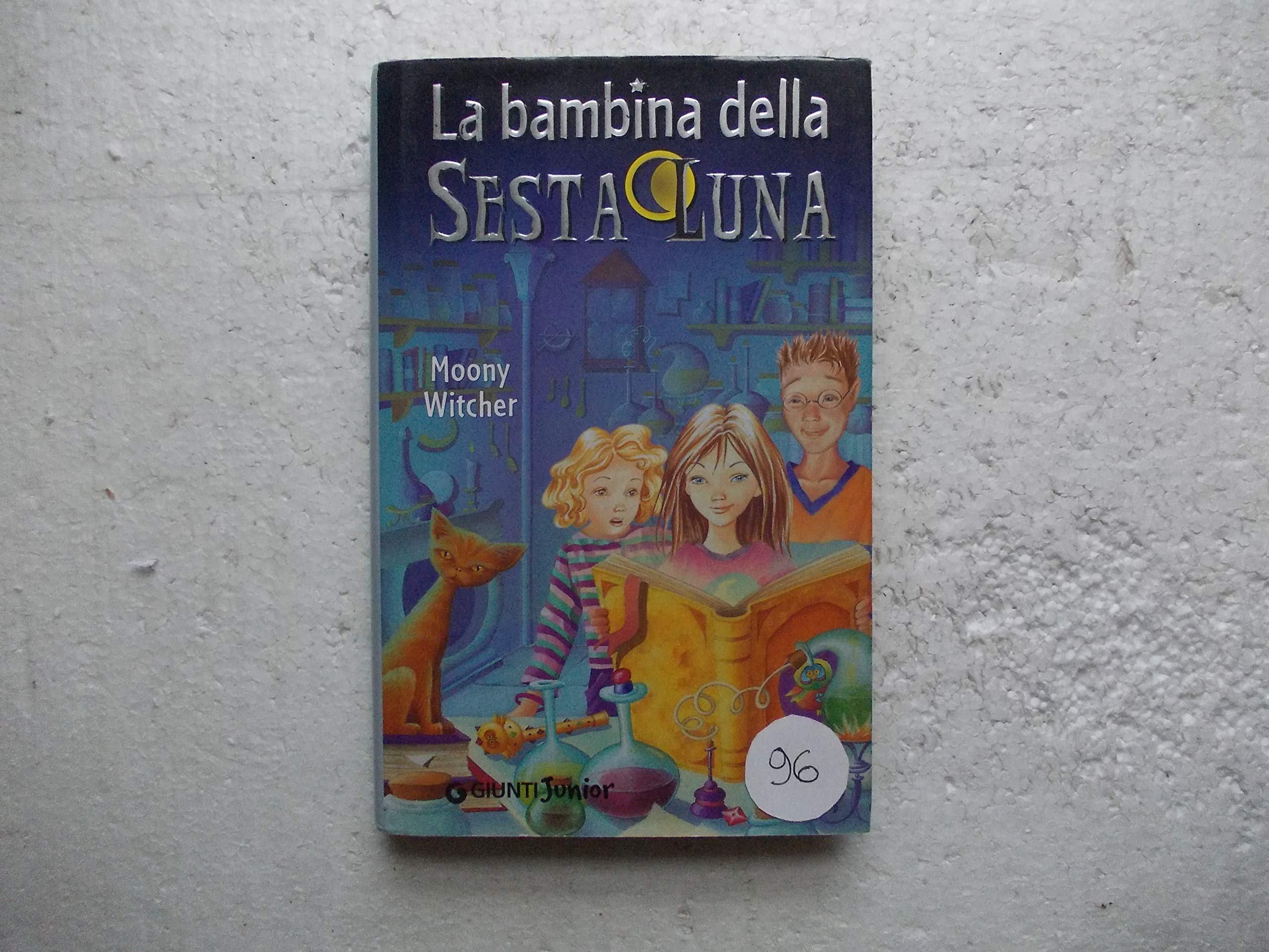 La bambina della sesta luna. Ediz. illustrata (Nina e la Sesta luna, Band 1) Novels & Short Stories