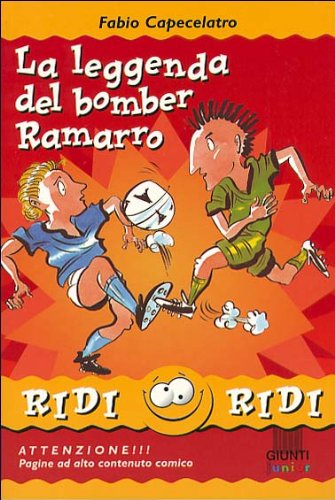 La leggenda del bomber Ramarro (Ridi ridi) Novels & Short Stories