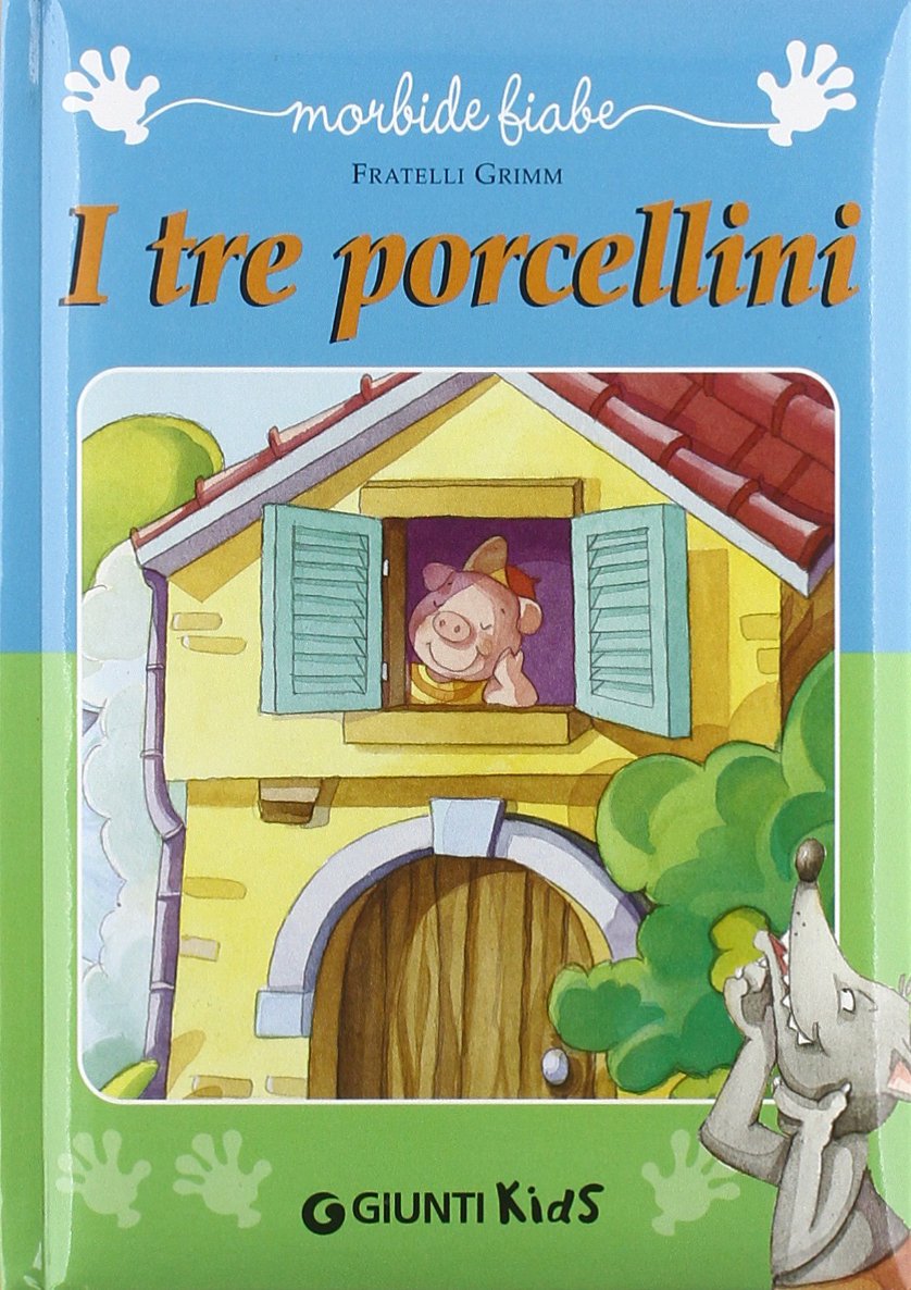 I tre porcellini (Morbide fiabe) Children's books