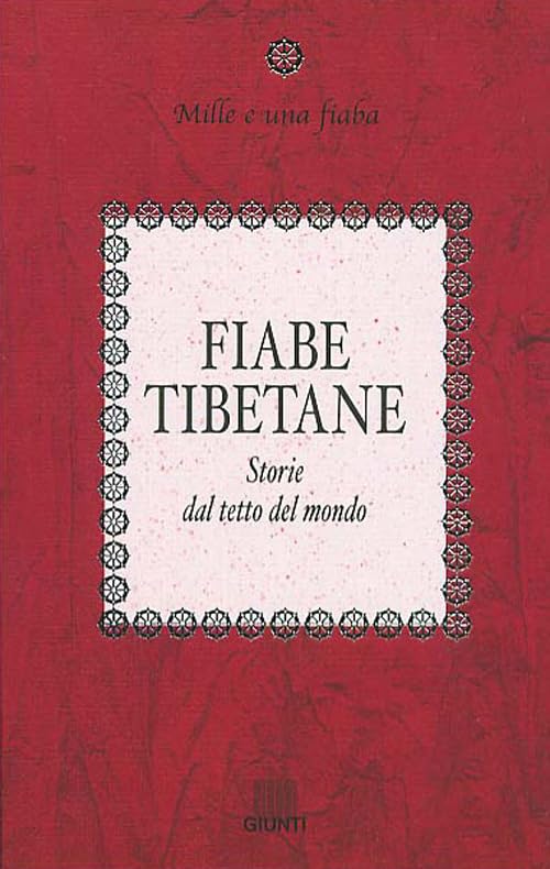 Fiabe tibetane. Storie dal tetto del mondo (Mille e una fiaba) Books