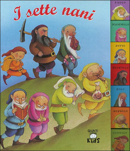 I sette nani. Ediz. illustrata book