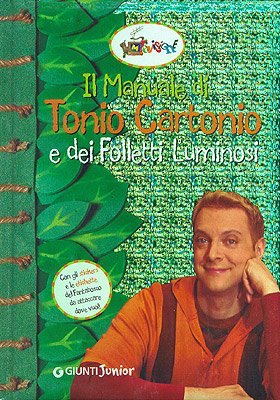 Il manuale di Tonio Cartonio e dei folletti luminosi book
