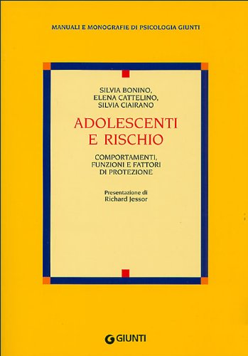 Adolescenti e rischio. Comportamenti, funzioni e fattori di protezione book
