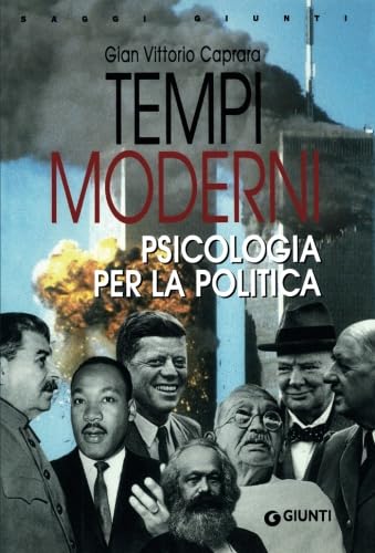 Tempi moderni. Psicologia per la politica book