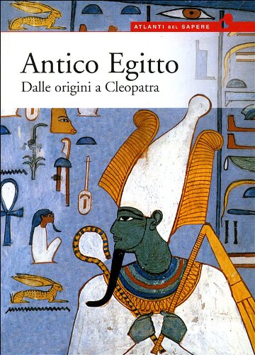Antico Egitto. Dalle origini a Cleopatra Non-fiction