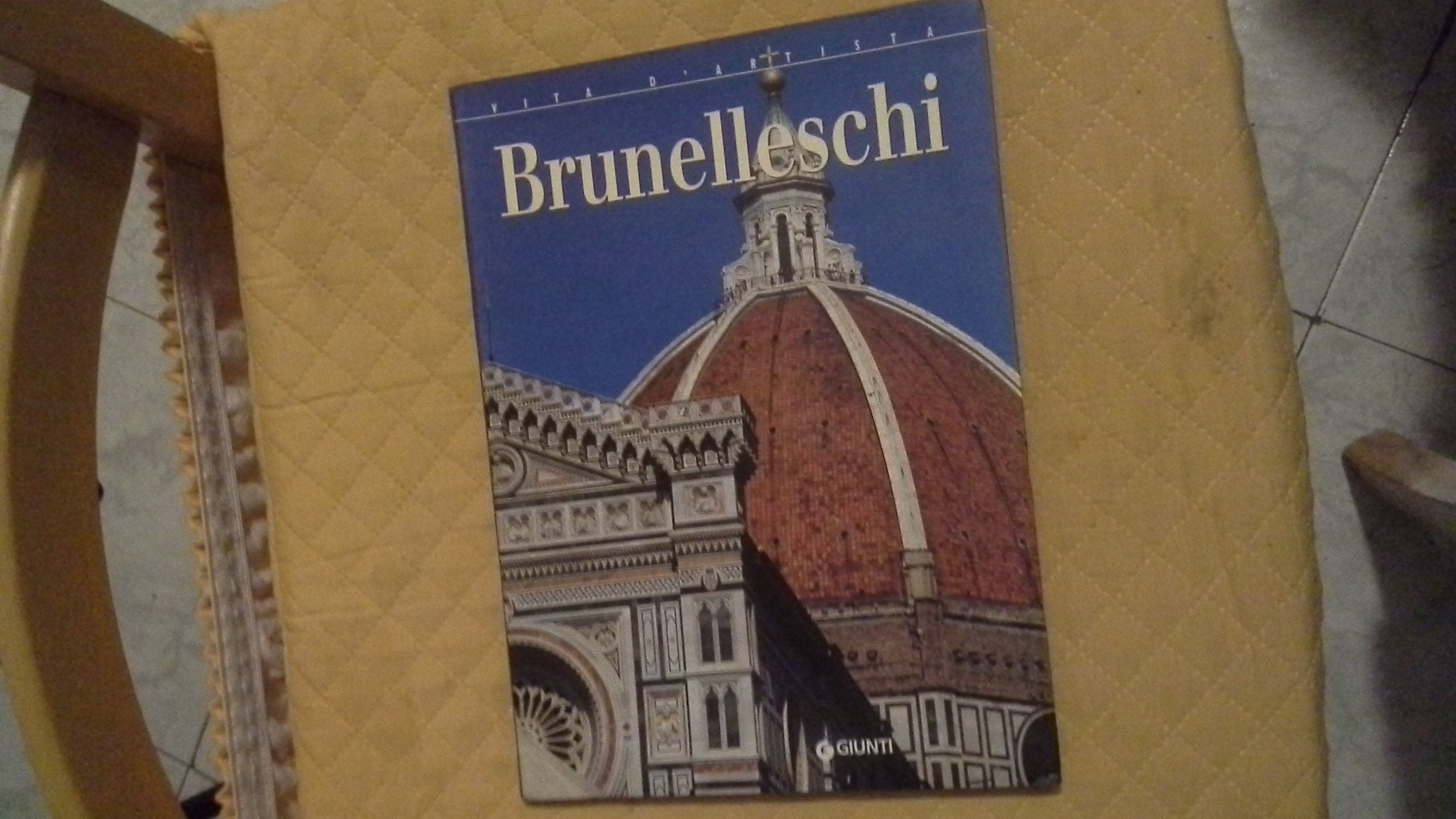 Brunelleschi. Ediz. illustrata (Vita d'artista) Art & Literature
