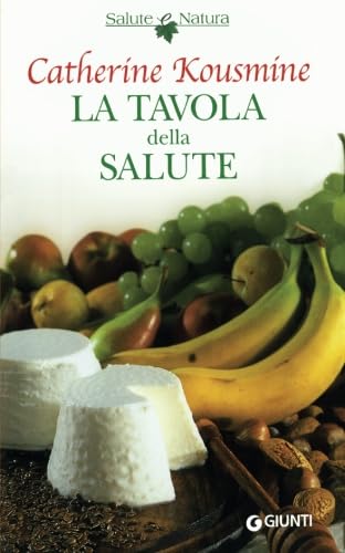 La tavola della salute (Natura è salute) Leisure, Home & Garden