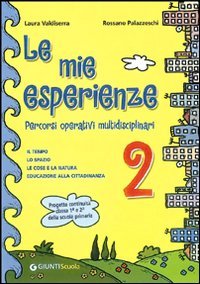 Le mie esperienze. Per la Scuola elementare (Vol. 2) book