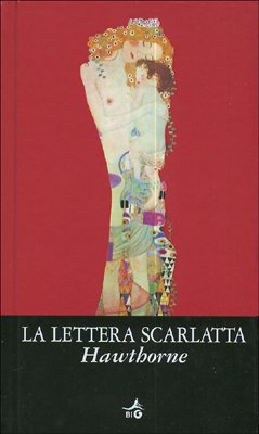 La lettera scarlatta (Biblioteca Ideale Giunti) Classics