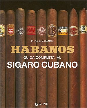 Habanos. Guida completa al sigaro cubano (Fuori collana) Leisure, Home & Garden