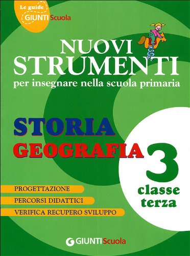 Nuovi strumenti per insegnare nella scuola primaria. Storia geografia 3 book