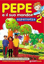Pepe e il suo mondo. Il libro dei linguaggi e delle esperienze. Per la 2ª classe elementare Professional & Reference Books