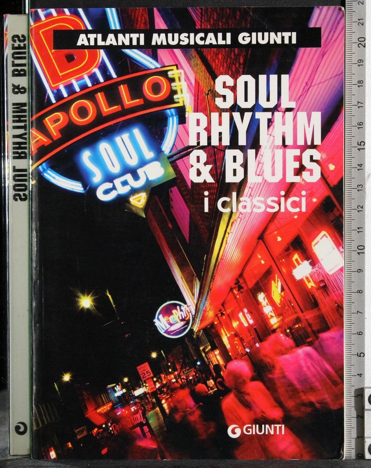 Soul, rhythm & blues. I classici (Atlanti musicali Giunti) Reference Books