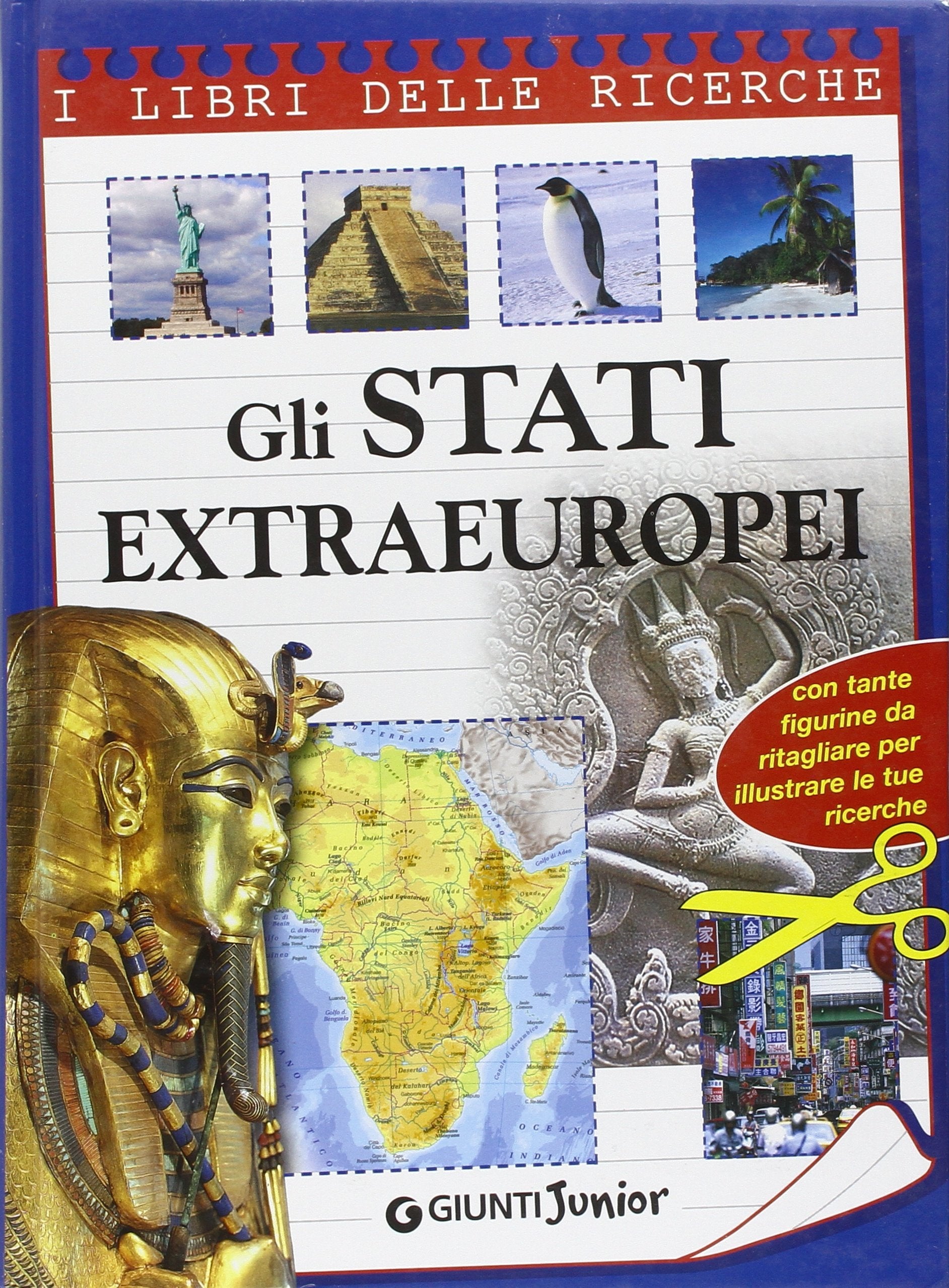 Gli stati extraeuropei. Ediz. illustrata (I libri delle ricerche) Non-fiction