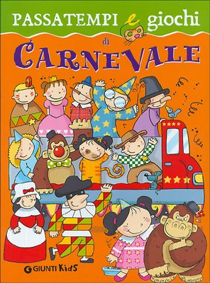 Passatempi e giochi di carnevale. Ediz. illustrata (Imparo e coloro) Tiptoi & Games