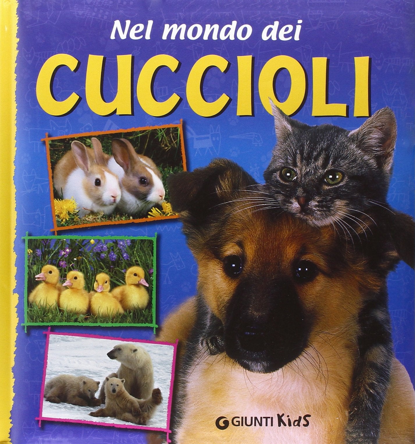 Nel mondo dei cuccioli (Mondonatura) Non-fiction