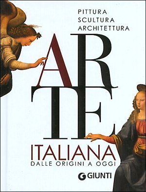 Arte italiana.: Dalle origini a oggi book