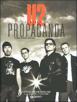 U2. Il meglio di Propaganda. Vent'anni della rivista ufficiale U2 Arts & Music