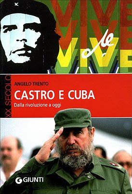 Castro e Cuba. Dalla rivoluzione a oggi book