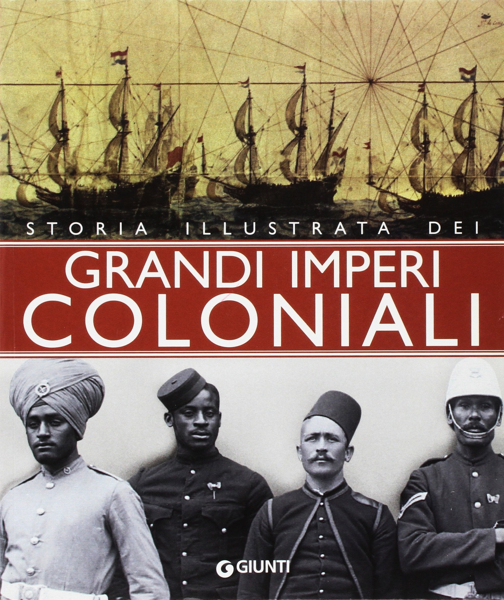 Storia illustrata dei grandi imperi coloniali. Books