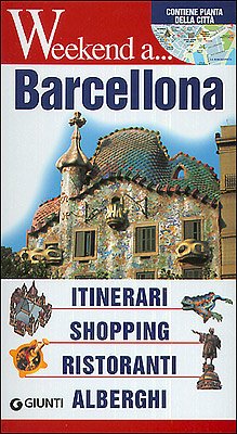 Barcellona. Itinerari, shopping, ristoranti, alberghi. Ediz. illustrata book