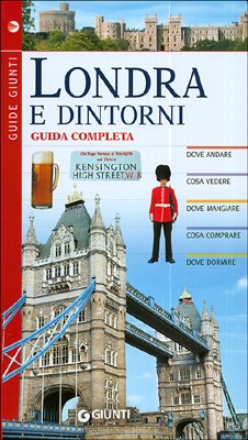 Londra e dintorni. Guida completa (Guide Giunti) Leisure, Home & Garden
