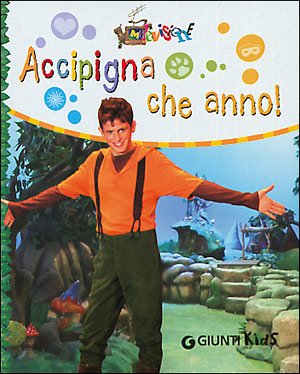 Accipigna che anno! Vivi con noi un anno meraviglioso nel Fantabosco! (Giunti Junior. Melevisione) Tiptoi & Games