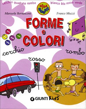 Forme e colori (Dida books) Non-fiction