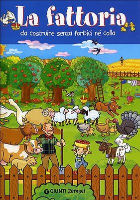 La fattoria da costruire senza forbici né colla. Ediz. illustrata (0/6 Gioco e scopro) Tiptoi & Games