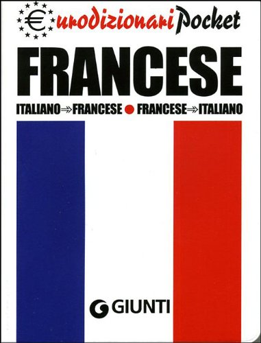 Francese. Italiano-francese, francese-italiano (Eurodizionari pocket) Foreign Languages ​​& Dictionaries