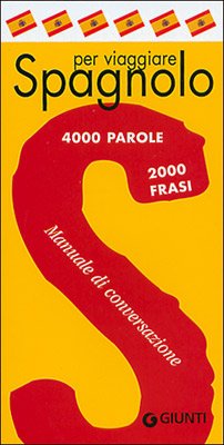 Spagnolo per viaggiare. Manuale di conversazione book