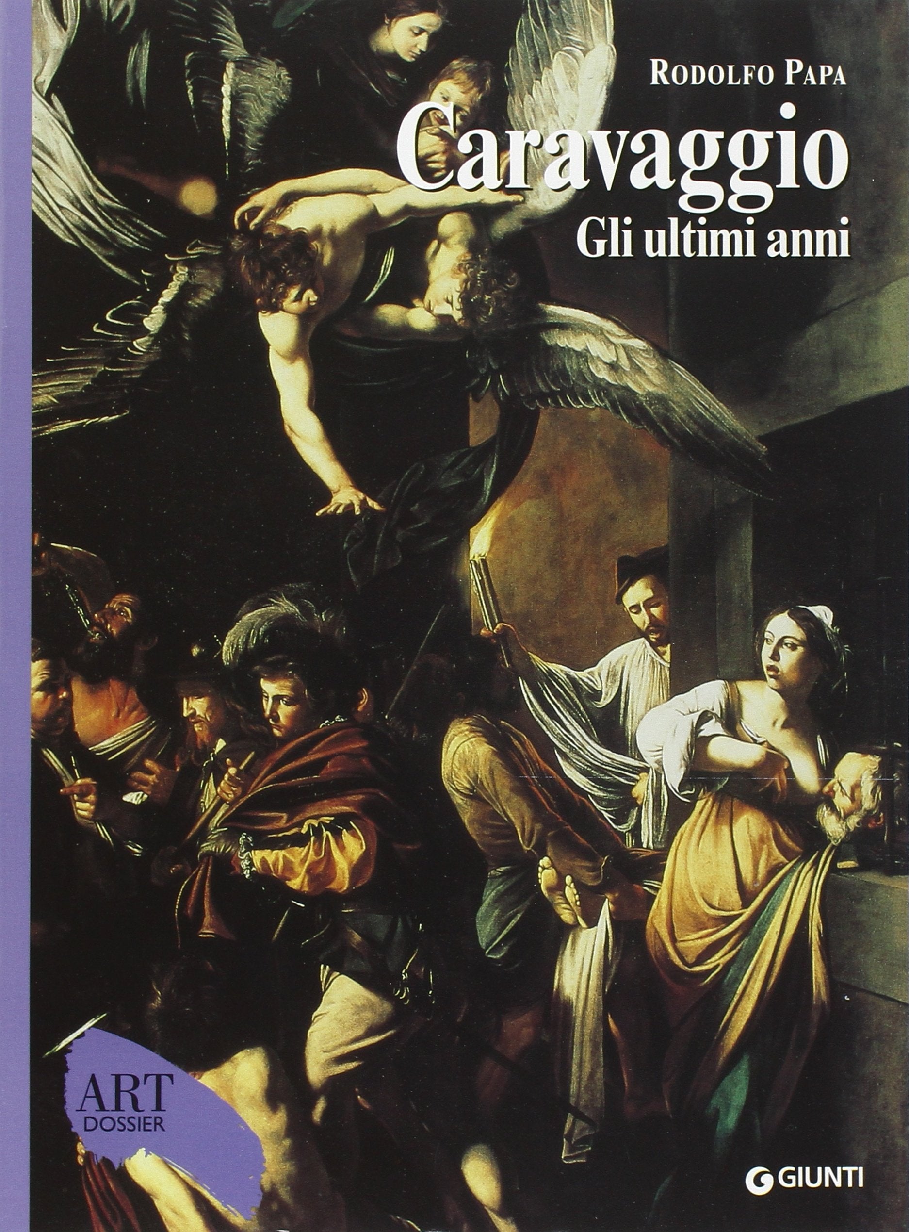Papa, R: Caravaggio. Gli ultimi anni 1606-1610 Social Sciences