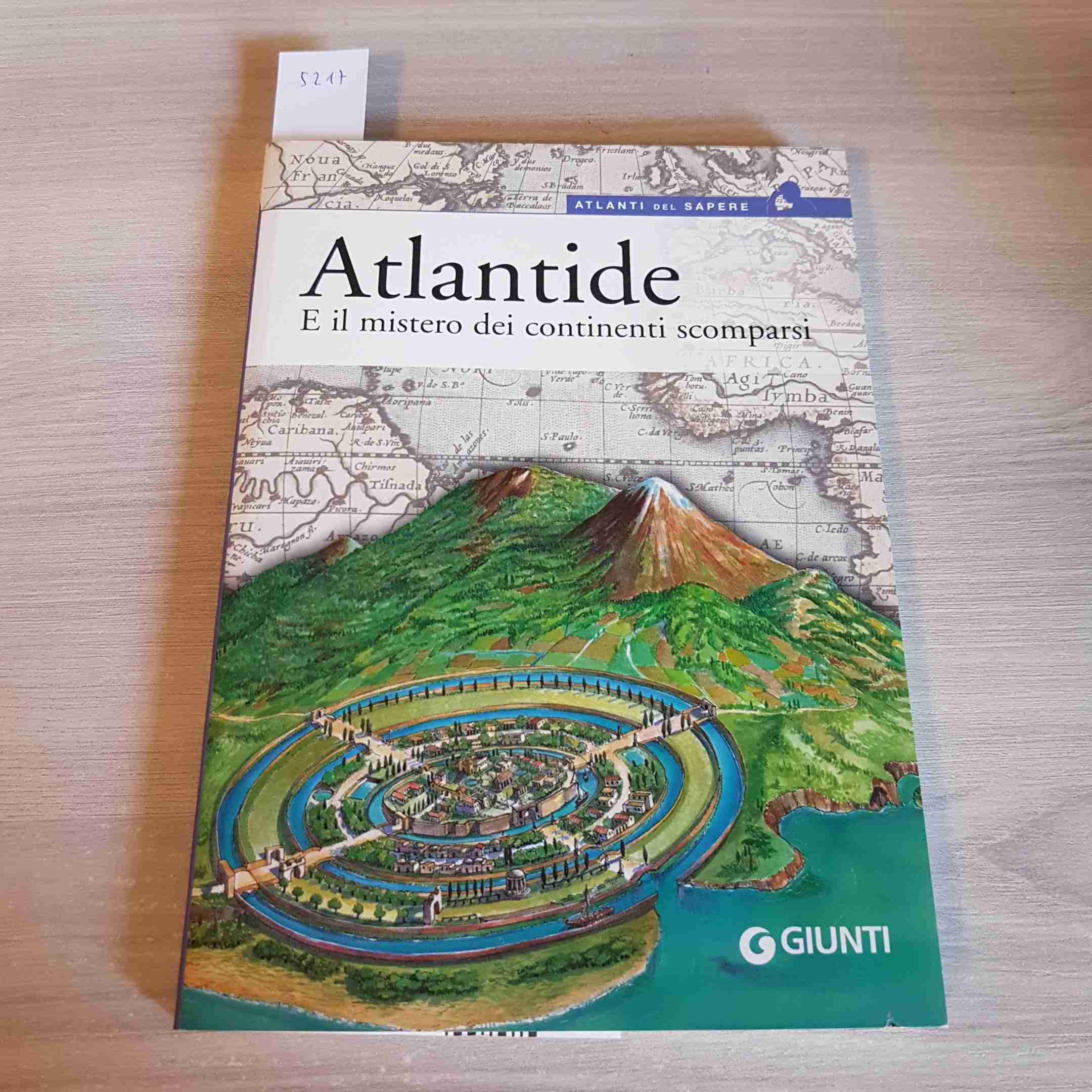Atlantide. E il mistero dei continenti scomparsi (Atlanti del sapere) Books