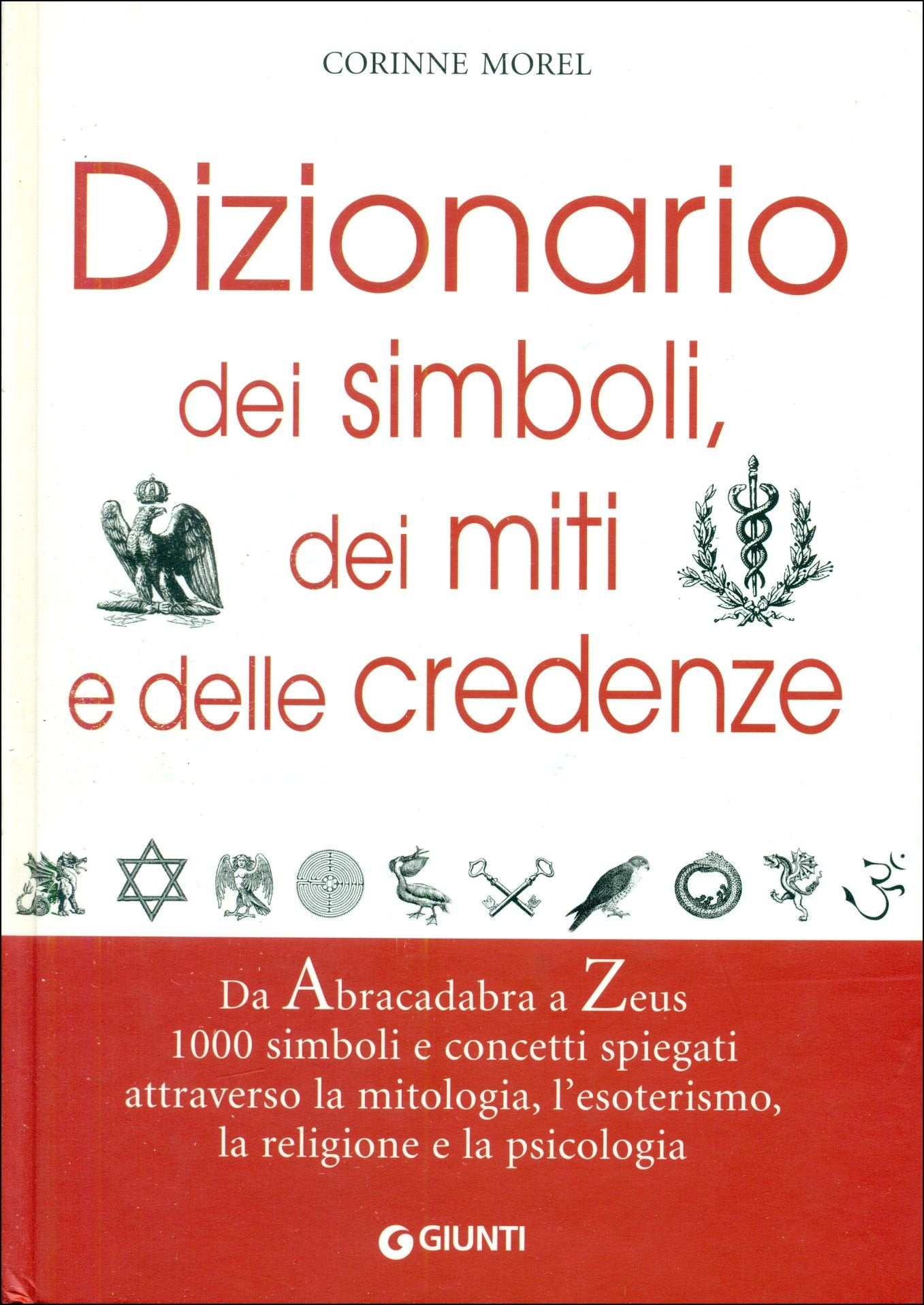 Dizionario dei simboli, dei miti e delle credenze book