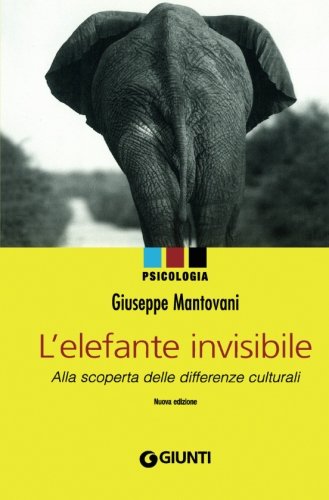 L'elefante invisibile. Alla scoperta delle differenze culturali (Italian Edition) book