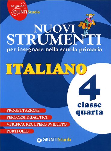 Nuovi strumenti per insegnare nella scuola primaria. Italiano 4 book