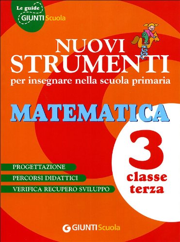 Nuovi strumenti per insegnare nella scuola primaria. Matematica 3 book