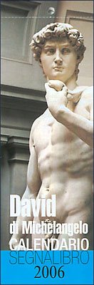 David di Michelangelo. Calendario segnalibro 2006 (Calendario segnalibro) Books