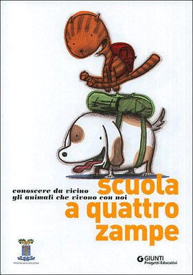 Scuola a quattro zampe. Conoscere da vicino gli animali che vivono con noi (Progetti educativi) Non-fiction